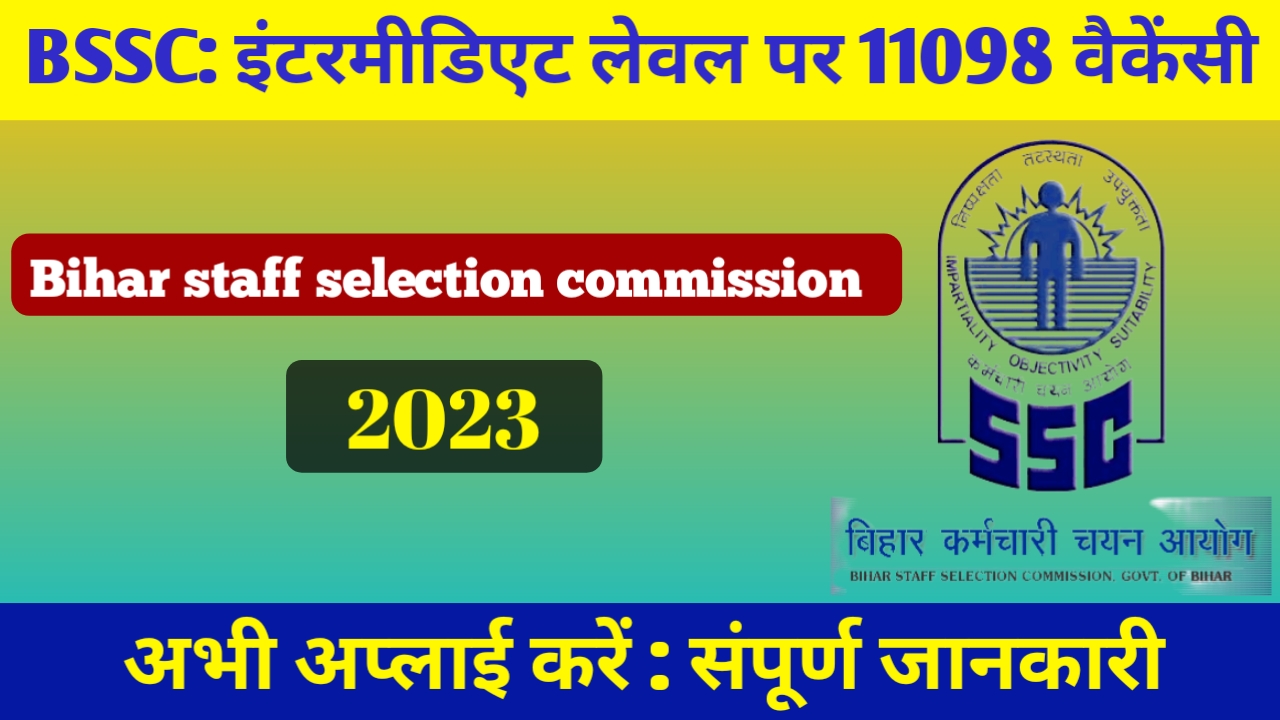 BSSC: Bihar staff selection commission: