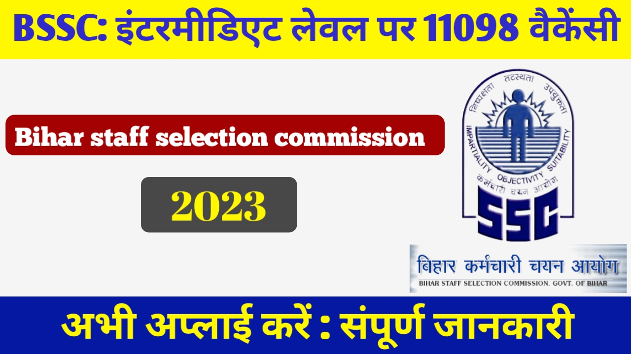 BSSC: Bihar staff selection commission: